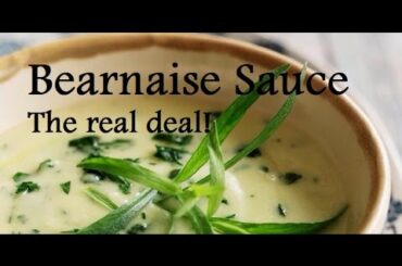 Authentic Bearnaise Sauce -  Bearnaise tutorial -  Step by Step French Recipe