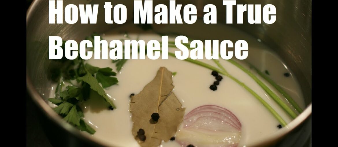 How to Make a Bechamel Sauce: Use in Bake & Souffle