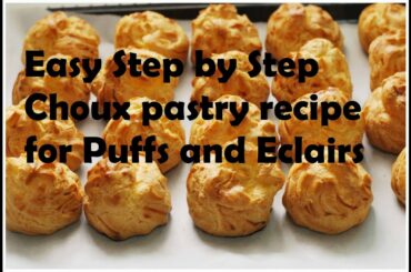 French Choux Pastry Recipe for Puffs and Eclairs