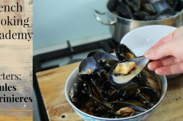 Moules Marinière - The Classic French Mussel Dish
