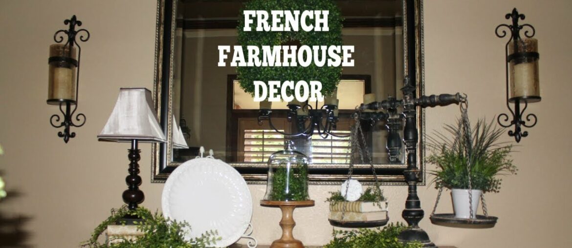 FRENCH FARMHOUSE DECOR IN DINING ROOM FRENCH FARMHOUSE DECOR IN DINING ROOM