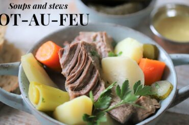 How To Make Pot Au Feu: the mother recipe of French soups ( Tutorial for beginners)