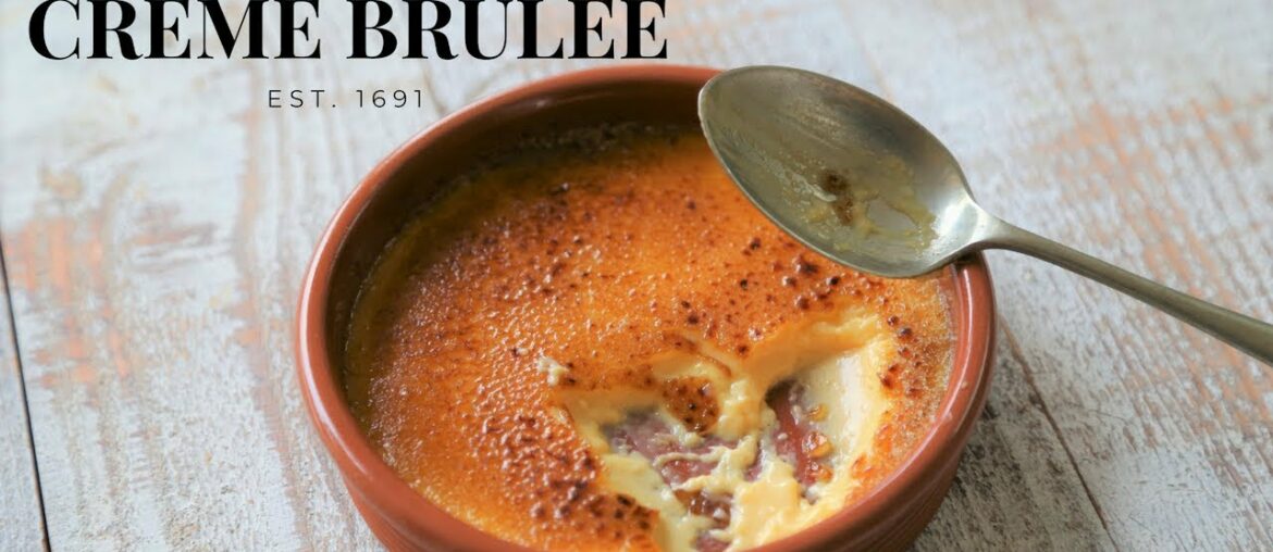 Crème Brûlée: The Essential Guide by the French Cooking Academy Crème Brûlée: The Essential Guide by the French Cooking Academy