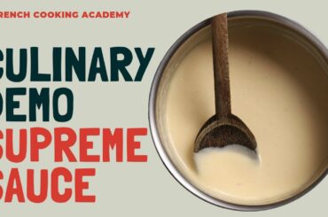 How to make supreme sauce | culinary techniques | French cooking academy
