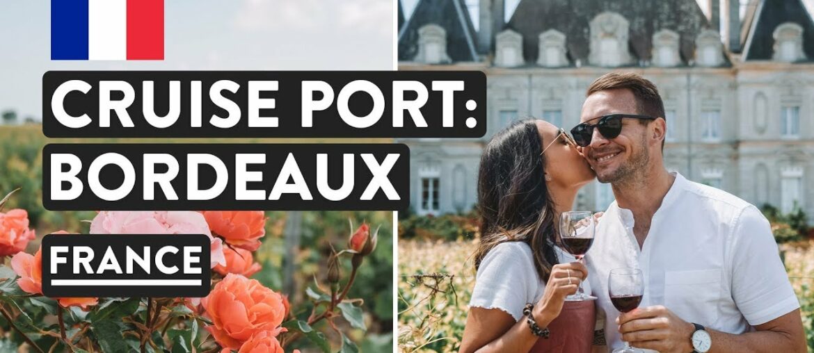 First Time In France | Bordeaux Wine Tasting Tour, Vineyards & Chateau | Princess Cruises Vlog #4