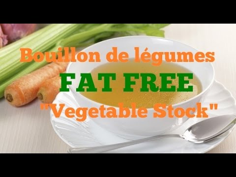 How to make a bouillon de légumes – Fat free vegetable stock How to make a bouillon de légumes - Fat free vegetable stock