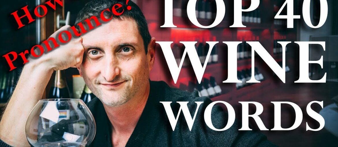 Saying Wine Words | Pronunciation Guide A to Z Saying Wine Words | Pronunciation Guide A to Z