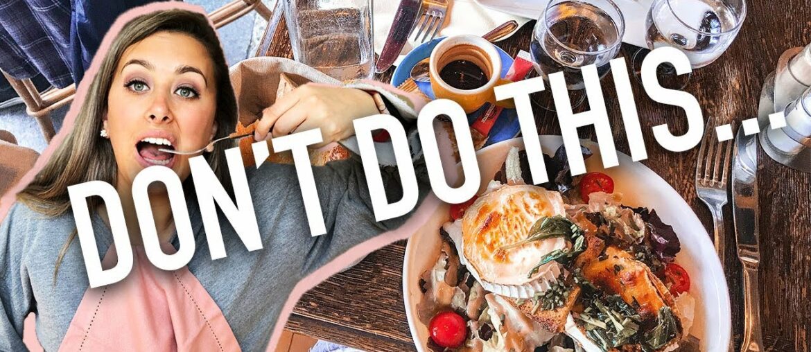 Dining in France: what NOT to do in restaurants traveling from Paris to the south