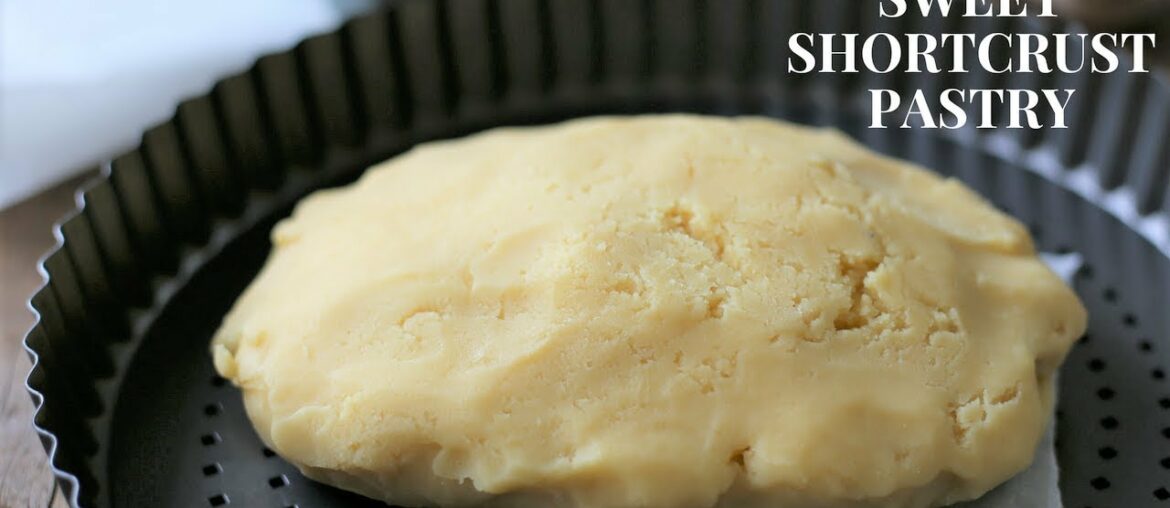 Sweet Shortcrust Pastry Tutorial (using a food processor) Sweet Shortcrust Pastry Tutorial (using a food processor)