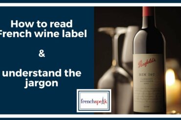 How to read French wine label and understand the jargon