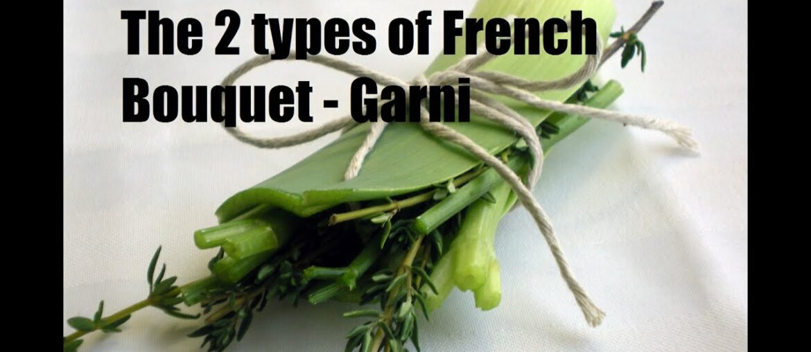 How To Make a Bouquet Garni | French Culinary Basics How To Make a Bouquet Garni | French Culinary Basics