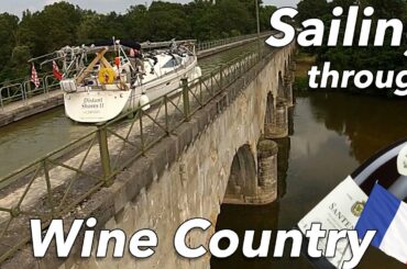 Sailing Through Wine Country in France - Favourite Sailing Destinations Part 3