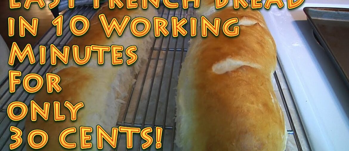 EASY French Bread under 10 MINUTES for 30 CENTS EASY French Bread under 10 MINUTES for 30 CENTS