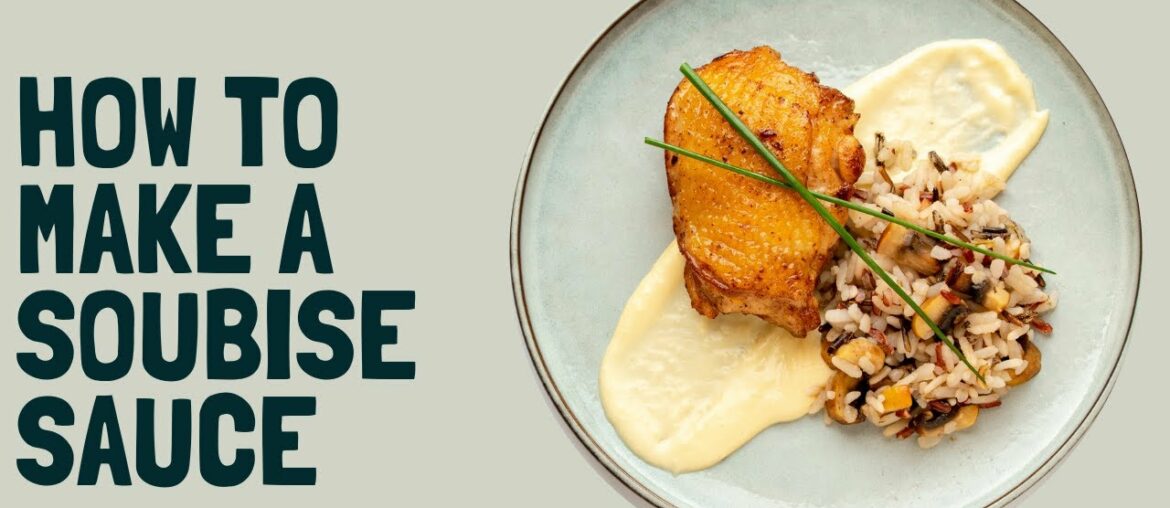 How to make sauce soubise from scratch (white onion sauce)