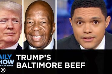 Trump Tells Congressman to Go Back to Rat-Infested Baltimore | The Daily Show