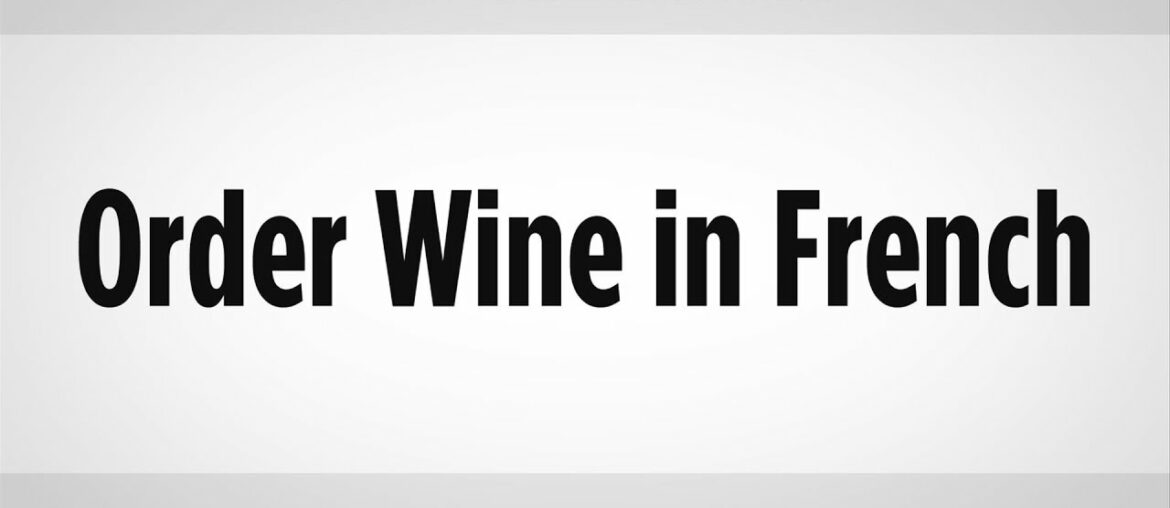 How to Order Wine in French | French Lessons