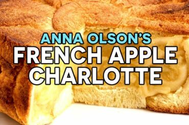 Amazing French Apple Charlotte Recipe! | The Perfect Thanksgiving