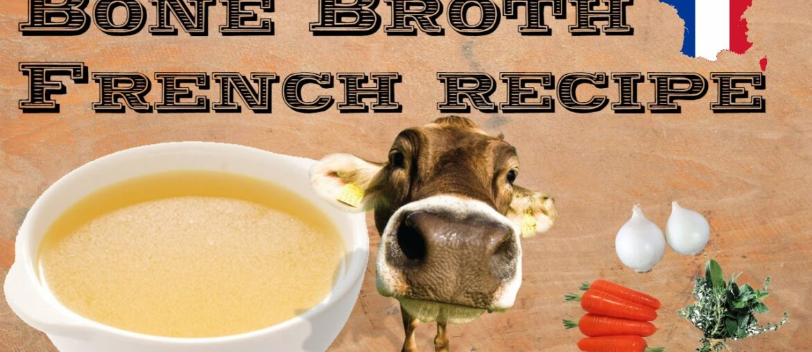 How to make a Bone Broth – Great for detox – French recipe How to make a Bone Broth - Great for detox - French recipe