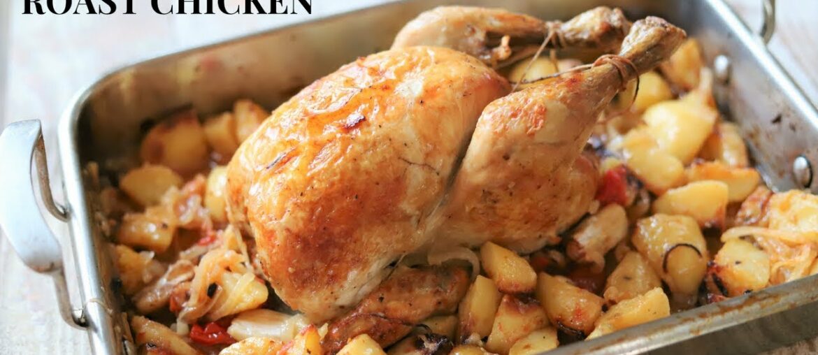 Family Home Style Roast Chicken ( using the 3 stages roasting method)