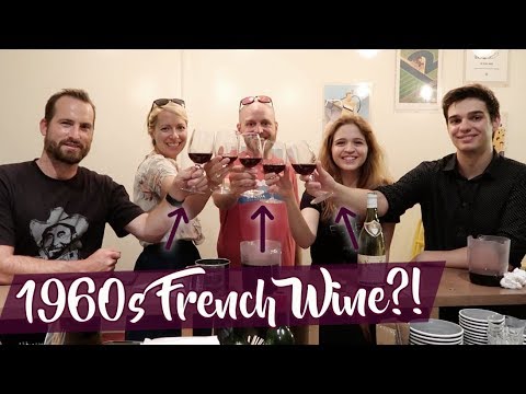 Taste-Testing REALLY Old French Wine Taste-Testing REALLY Old French Wine