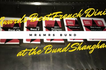 Awards Best French Dining at The Bund Shanghai Mr & Mrs Bund
