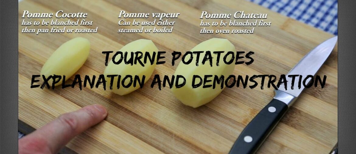 How To Make Tourne Potatoes – Explanation and Demonstration – French Culinary Techniques How To Make Tourne Potatoes - Explanation and Demonstration - French Culinary Techniques