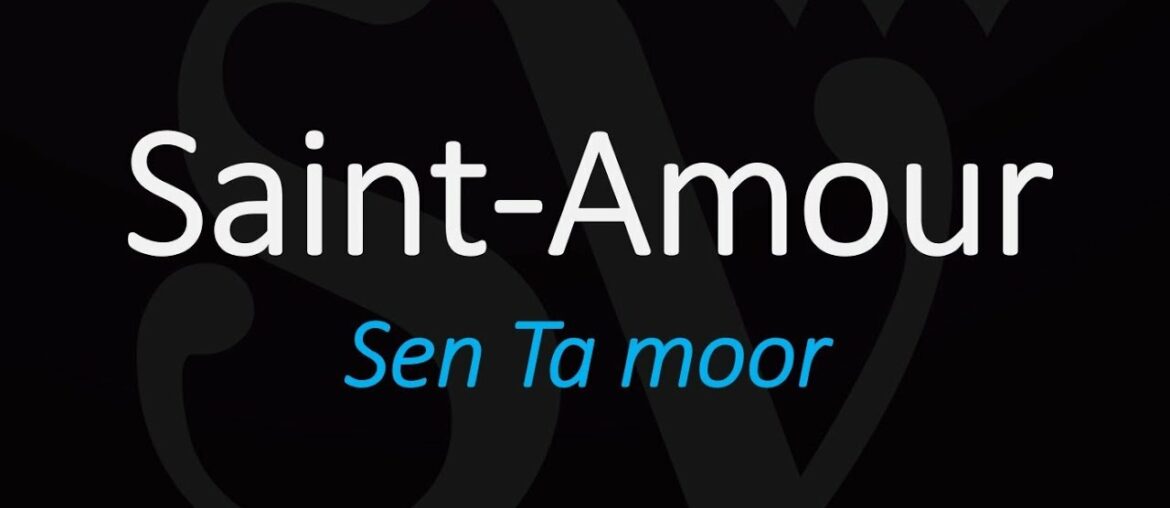 How To Pronounce Saint-Amour? Cru Beaujolais French Wine Pronunciation How To Pronounce Saint-Amour? Cru Beaujolais French Wine Pronunciation