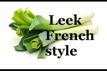 How to wash peel and cut Leeks  | French cooking basics