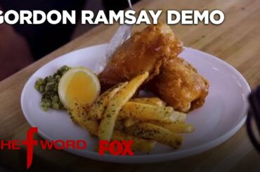 Gordon Ramsay Demonstrates How To Make Fish & Chips: Extended Version | Season 1 Ep. 6 | THE F WORD
