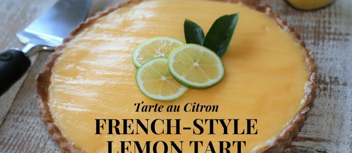 French Style Lemon Tart Step by Step (With Lemon custard) French Style Lemon Tart Step by Step (With Lemon custard)