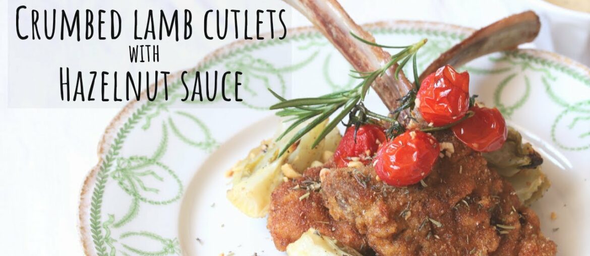 Crumbed lamb cutlets with hazelnut sauce (easy recipe to make at home)