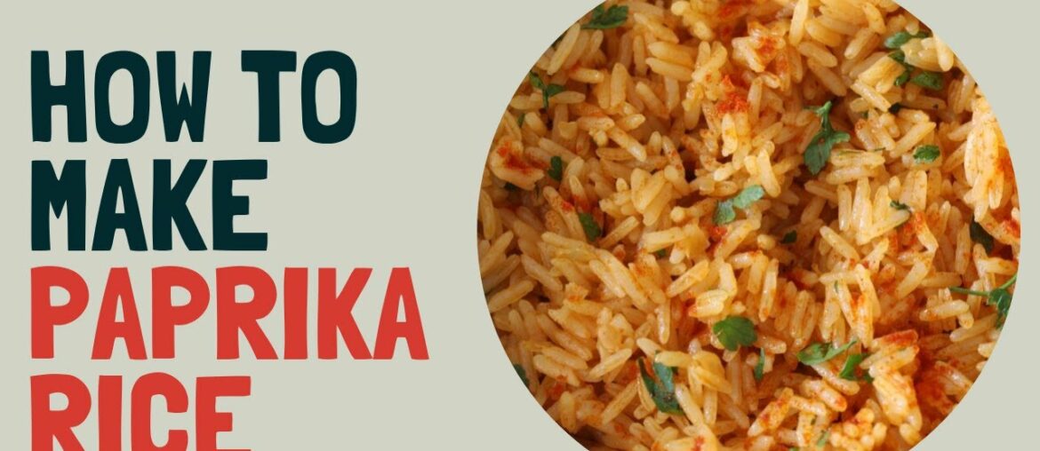 Riz pilaf flavored with paprika (paprika rice) | Foolproof recipe for making riz pilaf Riz pilaf flavored with paprika (paprika rice) | Foolproof recipe for making riz pilaf