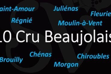 How to Pronounce 10 Cru Beaujolais? - Best of French Wine Pronunciation