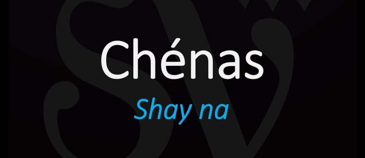 How To Pronounce Chénas? Cru Beaujolais French Wine Pronunciation How To Pronounce Chénas? Cru Beaujolais French Wine Pronunciation