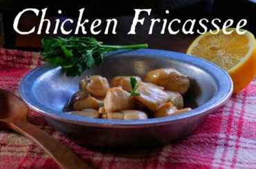French, 1755 Chicken Fricassee with White Wine