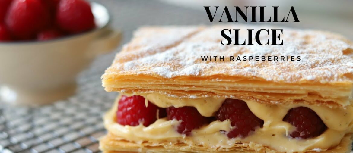Learn To Make A Top Pastry Chef Vanilla Slice (with raspberries) At Home Learn To Make A Top Pastry Chef Vanilla Slice (with raspberries) At Home