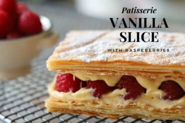 Learn To Make A Top Pastry Chef Vanilla Slice (with raspberries) At Home