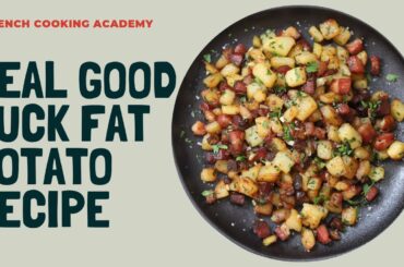 Duck fat potato recipe demonstration | Delicious and simple recipe