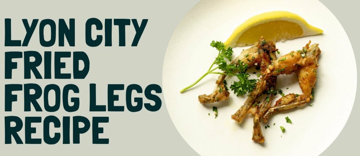 Lyon style frog legs recipe step by step | Cooking tutorial