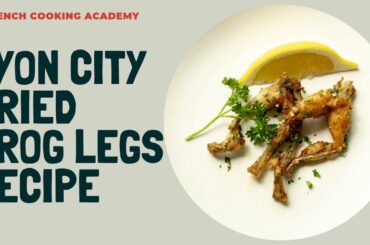 Lyon style frog legs recipe step by step | Cooking tutorial