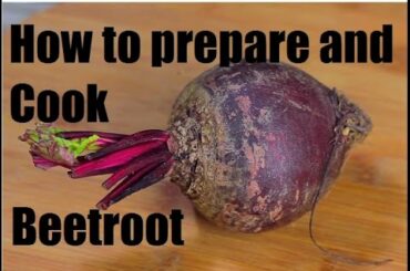 How to prepare, cook and cut Beetroot - French cooking techniques