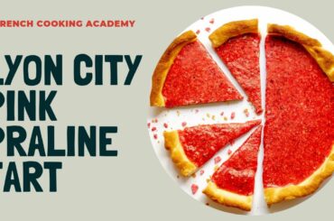 Pink praline tart Lyon specialty: fun and easy French dessert