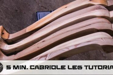 Woodworking Curved Cabriole Style Dining Table Leg Walkthrough