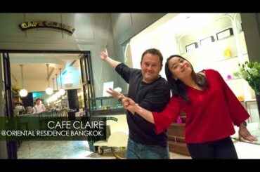 Cafe Claire at Oriental Residence - Parisian Style Cafe Dining in Bangkok