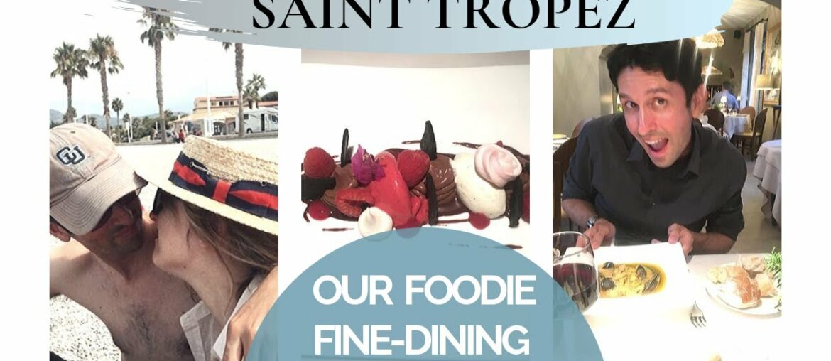 Best Fine-Dining Restaurants and Beaches in Saint Tropez France Vlog