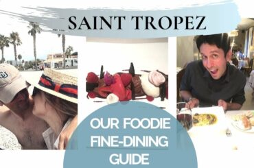 Best Fine-Dining Restaurants and Beaches in Saint Tropez France Vlog