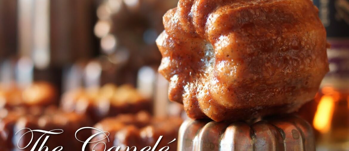 The Canelé Recipe  - Bruno Albouze - THE REAL DEAL