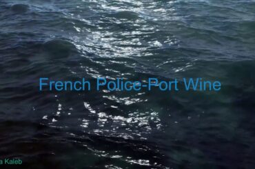 French Police-Port Wine
