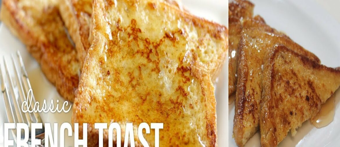 French Toast Recipes | How to Make Simple French Toast | French Toast for Beginners French Toast Recipes | How to Make Simple French Toast | French Toast for Beginners