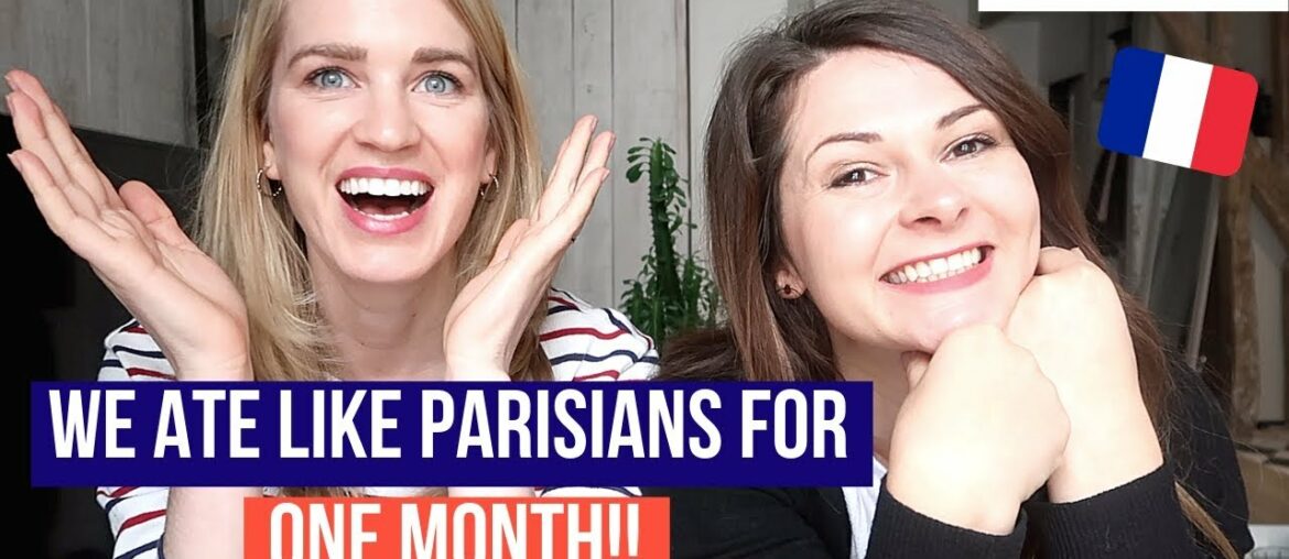 FRENCH WOMEN DIET CRASH TEST: Our Results!! Parisian Diet Challenge FRENCH WOMEN DIET CRASH TEST: Our Results!! Parisian Diet Challenge